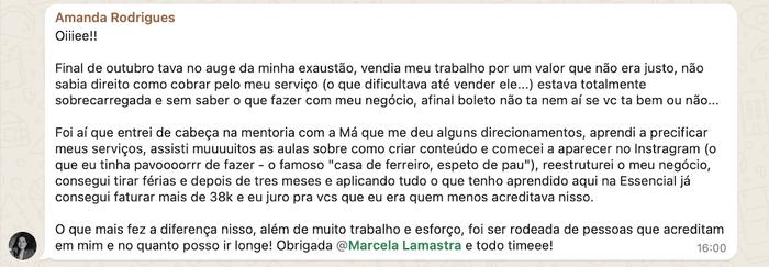 Print de Amanda Rodrigues: estava exausta, aprendi a precificar, reestruturei o negócio e faturei mais de 38 mil em três meses