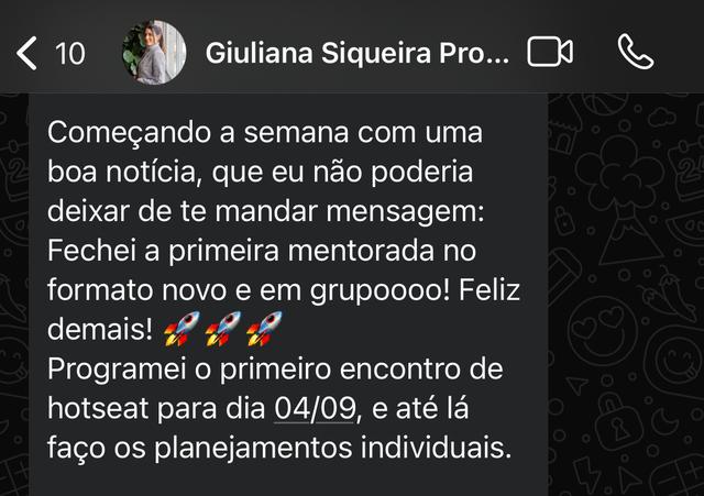 Print de Giuliana: fechei a primeira mentorada no formato novo e em grupo
